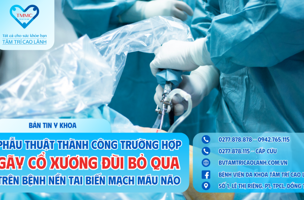 PHẪU THUẬT THÀNH CÔNG TRƯỜNG HỢP GÃY CỔ XƯƠNG ĐÙI BỎ QUA TRÊN BỆNH NỀN TAI BIẾN MẠCH MÁU NÃO