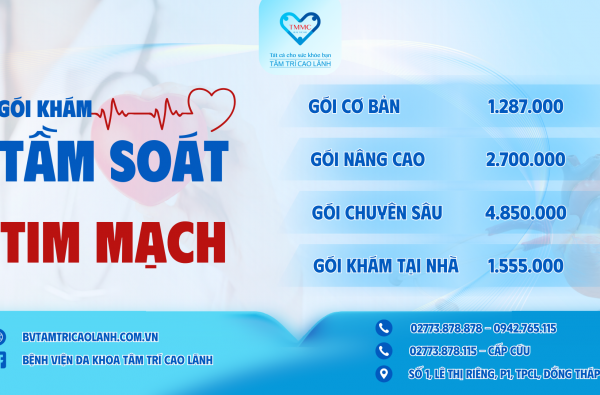 TRÁI TIM KHỎE MẠNH CHO CUỘC SỐNG TRỌN VẸN - TẦM SOÁT TIM MẠCH NGAY TẠI BỆNH VIỆN ĐA KHOA TÂM TRÍ CAO LÃNH