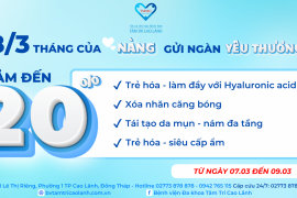 Ưu đãi đặt biệt giảm giá đến 20% các dịch vụ Da Liễu Thẩm Mỹ