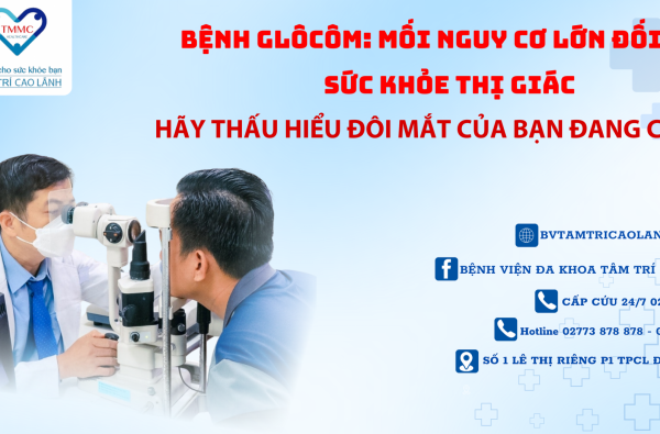 BỆNH GLÔCÔM: MỐI NGUY CƠ LỚN ĐỐI VỚI SỨC KHỎE THỊ GIÁC