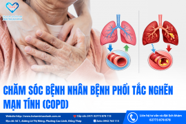 CHĂM SÓC BỆNH NHÂN BỆNH PHỔI TẮC NGHẼN MẠN TÍNH (COPD)