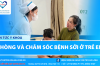 PHÒNG VÀ CHĂM SÓC BỆNH SỞI Ở TRẺ EM