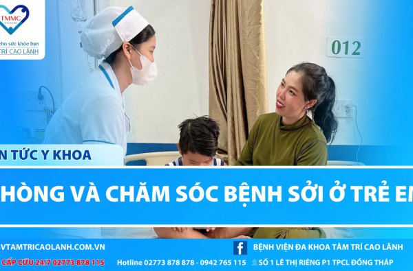 PHÒNG VÀ CHĂM SÓC BỆNH SỞI Ở TRẺ EM