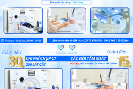 RỘN RÀNG ĐẠI LỄ, KHỎE MẠNH BÌNH AN: GIẢM ĐẾN 30% CHI PHÍ CHỤP CT 256 LÁT CẮT, CHI PHÍ TẦM SOÁT SỨC KHỎE