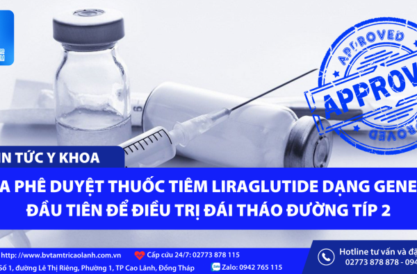 FDA phê duyệt thuốc tiêm Liraglutide dạng generic đầu tiên để điều trị đái tháo đường típ 2
