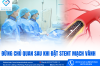 ĐỪNG CHỦ QUAN SAU KHI ĐẶT STENT MẠCH VÀNH