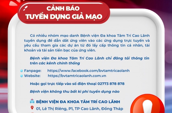 CẢNH BÁO TUYỂN DỤNG GIẢ MẠO BỆNH VIỆN ĐA KHOA TÂM TRÍ CAO LÃNH