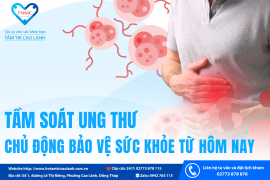 TẦM SOÁT UNG THƯ – CHỦ ĐỘNG BẢO VỆ SỨC KHỎE TỪ HÔM NAY