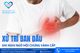 XỨ TRÍ BAN ĐẦU KHI NGHI NGỜ HỘI CHỨNG VÀNH CẤP