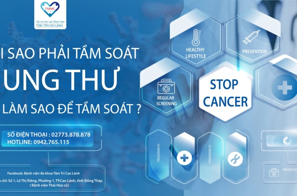 TẠI SAO PHẢI TẦM SOÁT UNG THƯ VÀ LÀM SAO ĐỂ TẦM SOÁT?