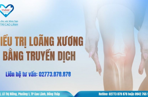 ĐIỀU TRỊ LOÃNG XƯƠNG BẰNG TRUYỀN DỊCH