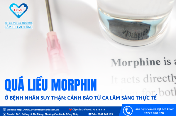 QUÁ LIỀU MORPHIN Ở BỆNH NHÂN SUY THẬN