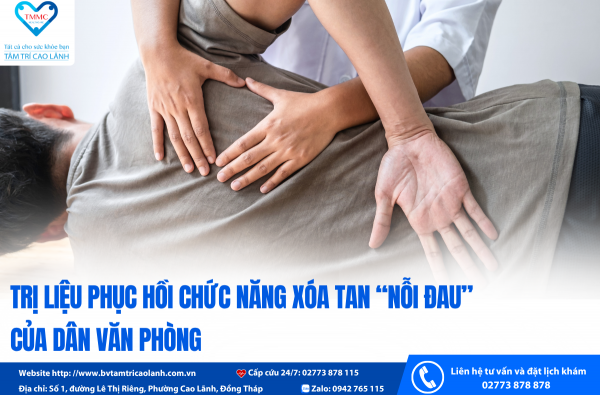 TRỊ LIỆU PHỤC HỒI CHỨC NĂNG XÓA TAN “NỖI ĐAU” CỦA DÂN VĂN PHÒNG