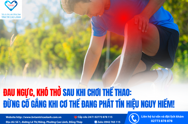 ĐAU NGỰC, KHÓ THỞ SAU KHI CHƠI THỂ THAO: ĐỪNG CỐ GẮNG KHI CƠ THỂ ĐANG PHÁT TÍN HIỆU NGUY HIỂM!