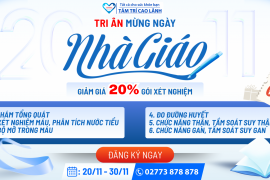 TRI ÂN NGÀY NHÀ GIÁO VIỆT NAM 20/11 - Ưu Đãi 20% Gói Xét Nghiệm Sức Khỏe