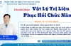 PHÁT TRIỂN PHÒNG KHÁM PHỤC HỒI CHỨC NĂNG TẠI BỆNH VIỆN ĐA KHOA TÂM TRÍ CAO LÃNH