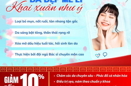 Da đẹp mê ly - khai xuân như ý. Giảm đến 10% các dịch vụ tại Đơn nguyên Da liễu - Thẩm mỹ